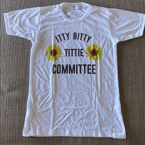 Itty bitty tittie committee shirt